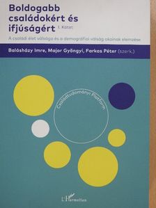 Benda József - Boldogabb családokért és ifjúságért I. [antikvár]