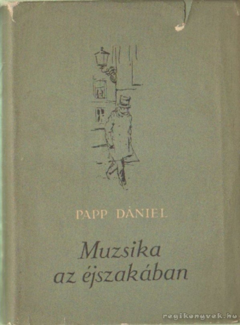 PAPP DÁNIEL - Muzsika az éjszakában [antikvár]