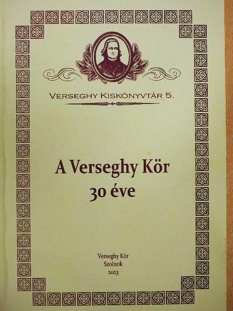 Illés Julianna - A Verseghy Kör 30 éve [antikvár]