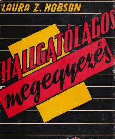 Hobson, Laura Z. - Hallgatólagos megegyezés [antikvár]