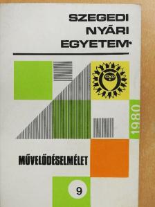 Ancsel Éva - Szegedi Nyári Egyetem - Művelődéselmélet 1980 [antikvár]