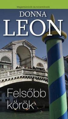 Donna Leon - Felsőbb körök [antikvár]