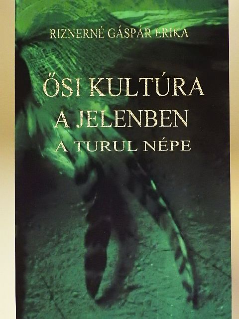 Riznerné Gáspár Erika - Ősi kultúra a jelenben  [antikvár]