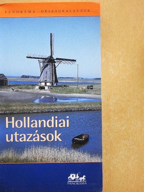 Moldoványi Ákos - Hollandiai utazások [antikvár]