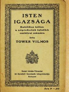 Tower Vilmos - Isten igazsága [antikvár]