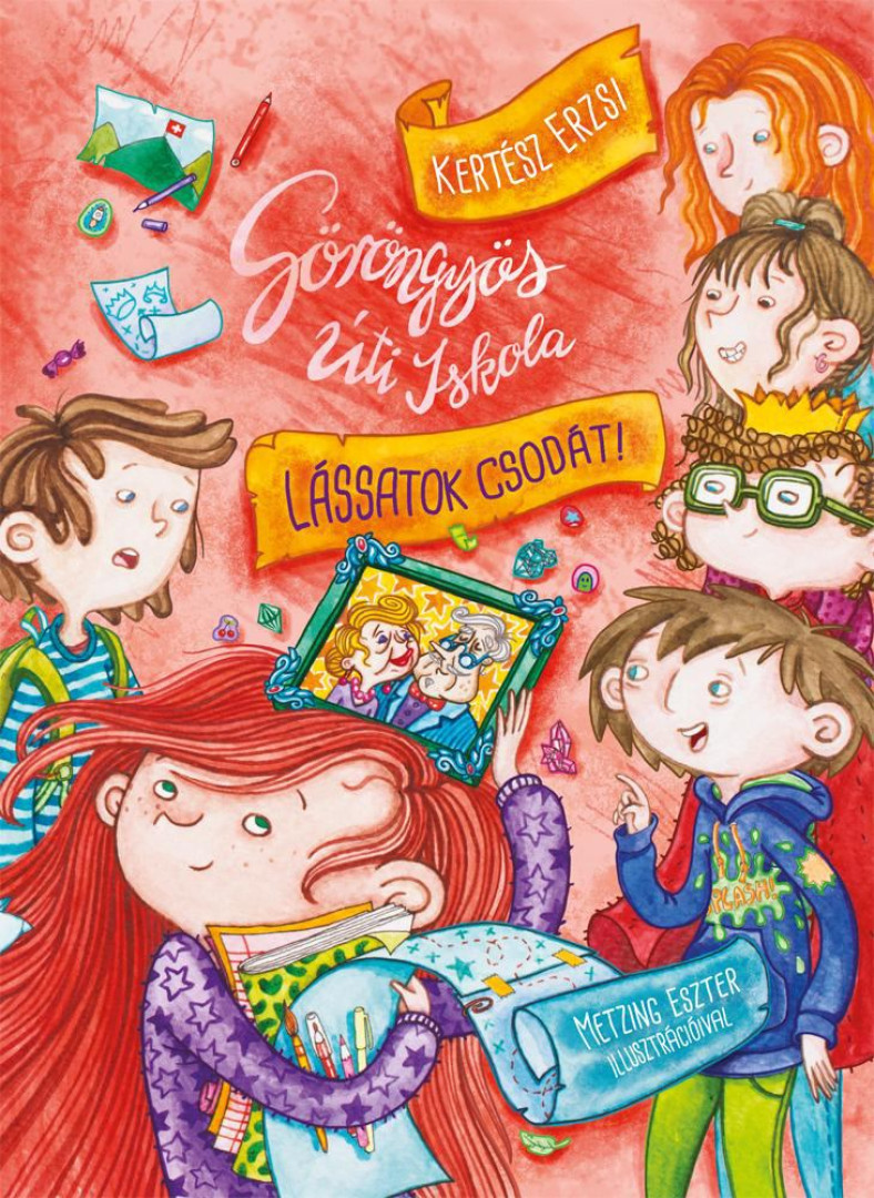 Kertész Erzsi - Göröngyös úti iskola - Lássatok csodát! [antikvár]