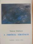Simon Dubnov - A zsidóság története [antikvár]