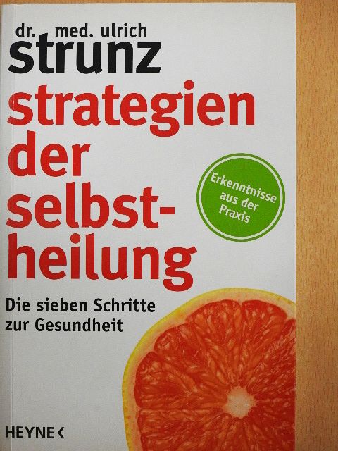 Dr. Med. Ulrich Strunz - Strategien der Selbstheilung [antikvár]