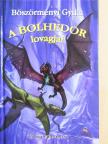 Böszörményi Gyula - A bolhedor lovagjai [antikvár]