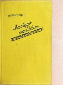 Dadányi György - Mosolygó veszedelem [antikvár]