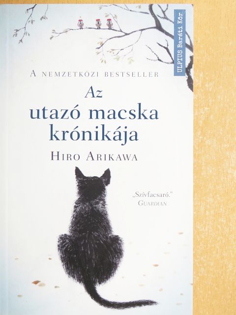 Hiro Arikawa - Az utazó macska krónikája [antikvár]