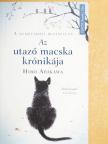 Hiro Arikawa - Az utazó macska krónikája [antikvár]