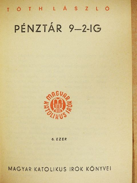 Tóth László - Pénztár 9-2-ig [antikvár]
