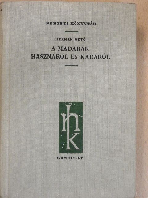 Herman Ottó - A madarak hasznáról és káráról [antikvár]