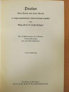 Dr. Josef Holzner - Paulus - Sein Leben und seine Briefe (gótbetűs) [antikvár]