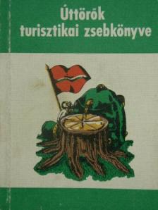 Derzsi Ottó - Úttörők turisztikai zsebkönyve [antikvár]