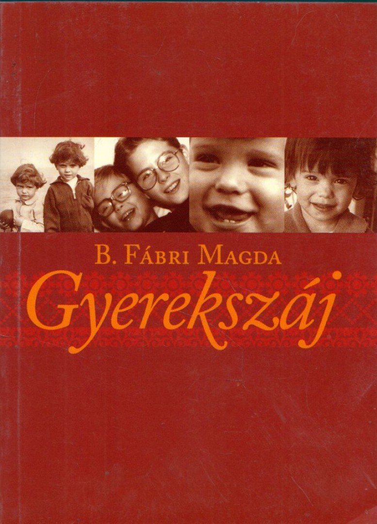 B. Fábri Magda - Gyerekszáj [antikvár]