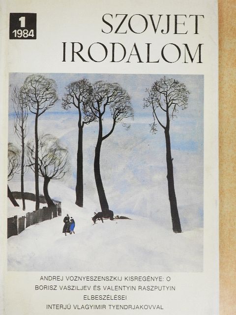 Alekszandr Anyikszt - Szovjet Irodalom 1984/1. [antikvár]