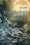 Tamás Guba - Aranybolygó meséi [eKönyv: epub, mobi]