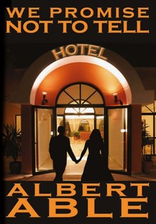 Able Albert - We Promise Not To Tell [eKönyv: epub, mobi]