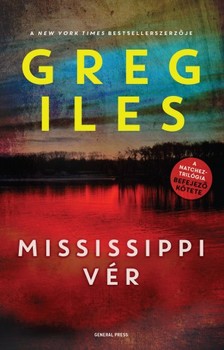 Greg Iles - Mississippi vér [eKönyv: epub, mobi]