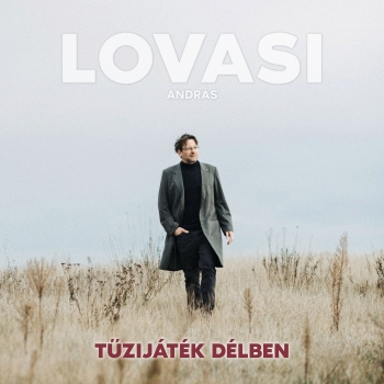 LOVASI ANDRÁS - TŰZIJÁTÉK DÉLBEN CD LOVASI