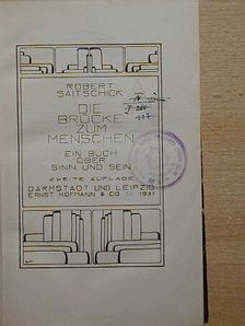 Robert Saitschick - Die brücke zum menschen [antikvár]