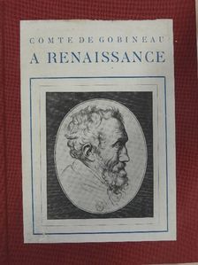Comte de Gobineau - A renaissance [antikvár]