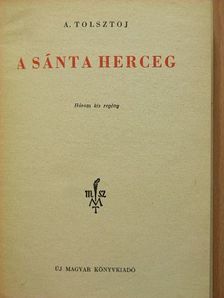 A. Tolsztoj - A sánta herceg [antikvár]