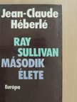 Jean-Claude Héberlé - Ray Sullivan második élete [antikvár]