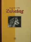 Vojnich Iván - Zuhatag [antikvár]