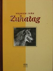 Vojnich Iván - Zuhatag [antikvár]