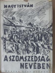 Nagy István - A szomszédság nevében [antikvár]