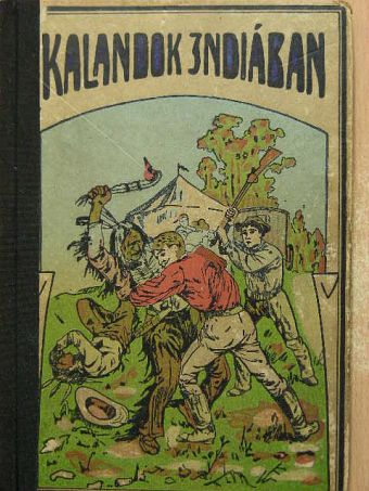 Kalandok Indiában [antikvár]