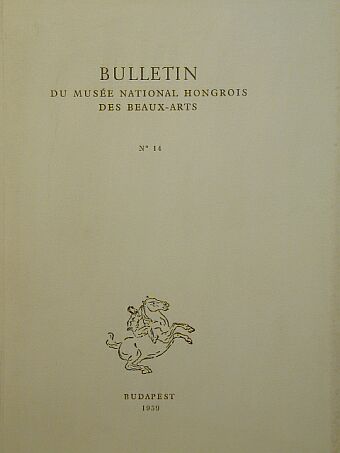 Bacher Béla - Bulletin du Musée Hongrois des Beaux-Arts 14. [antikvár]