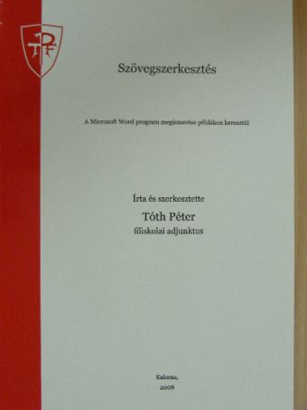 Tóth Péter - Szövegszerkesztés [antikvár]