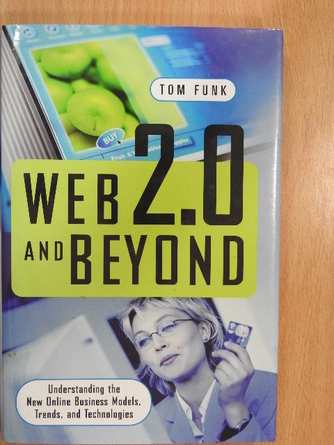 Tom Funk - Web 2.0 and Beyond [antikvár]