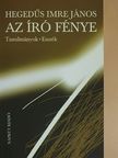 Hegedűs Imre János - Az író fénye [antikvár]