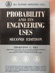 Thornton C. Fry - Probability and its Engineering Uses [antikvár]