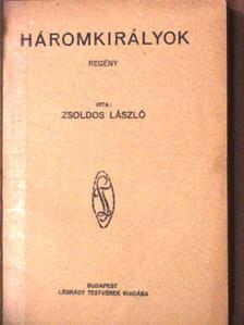 Zsoldos László - Háromkirályok [antikvár]