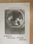 Némethné Pető Ilona - Kórházi - rivalda - fények árnyak (dedikált példány) [antikvár]