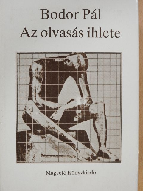 Bodor Pál - Az olvasás ihlete (dedikált példány) [antikvár]