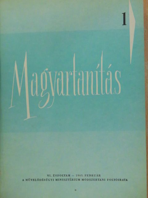 Békei Lászlóné - Magyartanítás 1963-64/1-6. [antikvár]