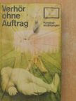 Gerhard Johann - Verhör ohne Auftrag [antikvár]