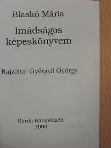 Blaskó Mária - Imádságos képeskönyvem [antikvár]