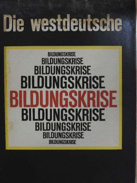 Hans-Georg Hofmann - Die westdeutsche Bildungskrise [antikvár]