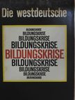 Hans-Georg Hofmann - Die westdeutsche Bildungskrise [antikvár]