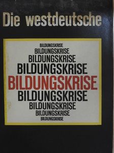 Hans-Georg Hofmann - Die westdeutsche Bildungskrise [antikvár]