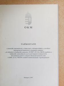 Tájékoztató a muzeális intézmények, a könyvtári, a közművelődési, a levéltári intézmények fenntartói és igazgatói számára [antikvár]