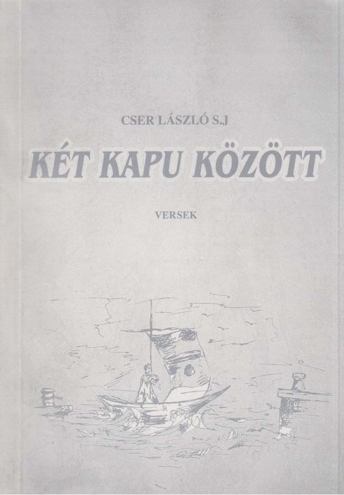 Cser László - Két kapu között [antikvár]
